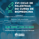 Ciclo de Palestras de Biomedicina debate mercado de trabalho e área de pesquisa