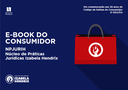NPJURIH lança 2°edição do e-book do consumidor