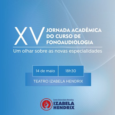 Izabela Hendrix realiza XV Jornada Acadêmica de Fonoaudiologia no dia 14 de maio