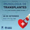 “Imunologia de transplantes” é o tema da palestra de Biomedicina