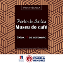 Cursos organizam visita técnica ao Museu do Café, no Porto de Santos