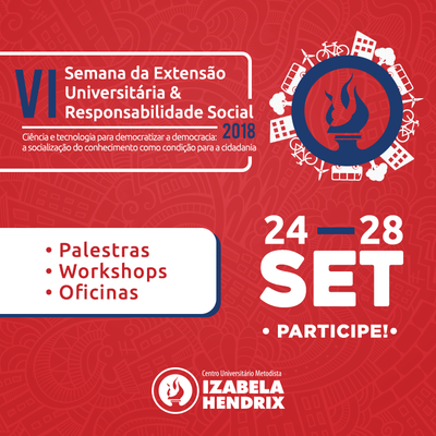 Izabela Hendrix promove VI Semana de Extensão Universitária & Responsabilidade Social
