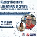 Palestra "Diagnóstico clínico e laboratorial na COVID-19: A experiência vivida por um médico intensivista"