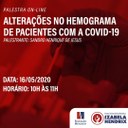 Palestra on-line" Alterações no hemograma de pacientes com a covid-19"