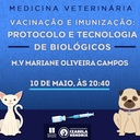 "Vacinação e Imunização: protocolo e tecnologia de biológicos" é tema de palestra realizada pelo curso de Medicina Veterinária